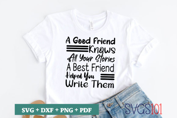 A Good Friend Knows All Your Stories SVG Review