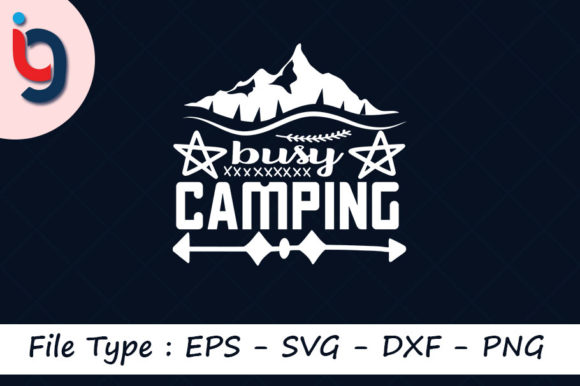 Adventure Svg Design, Busy Camping Review
