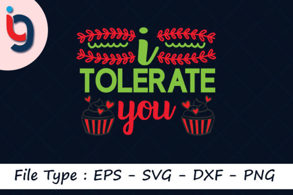 Anti Valentine's Day Svg Design, I Tolera