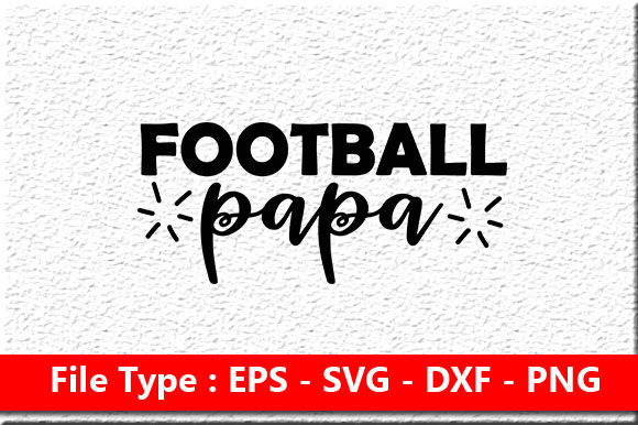 Football Family Svg Design, Football Pap
