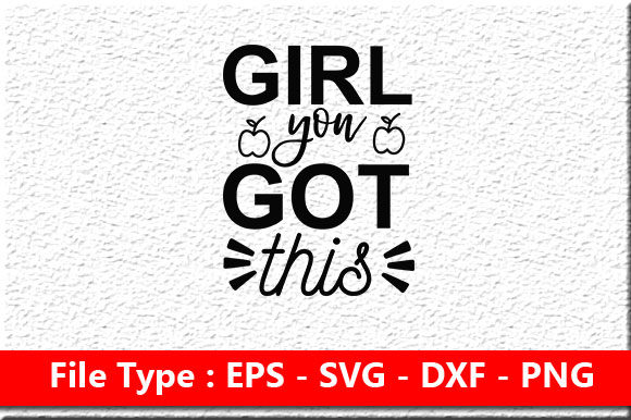 Girl Power Svg Design: Girl You Got This