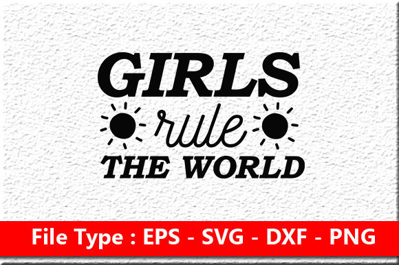 Girl Power Svg Design, Girls Rule the World