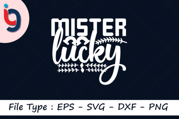 St Patrick's Day SVG Design, Mister Lucky