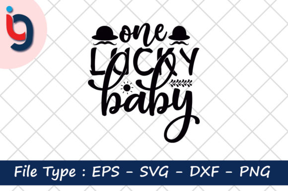 St Patrick's Day SVG Design, One Lucky Ba