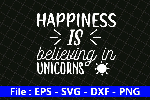 Unicorn SVG Design Happiness is