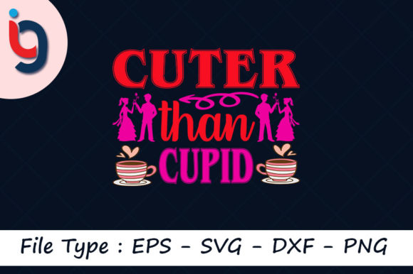 Valentine's Day Svg Design, Cuter Than