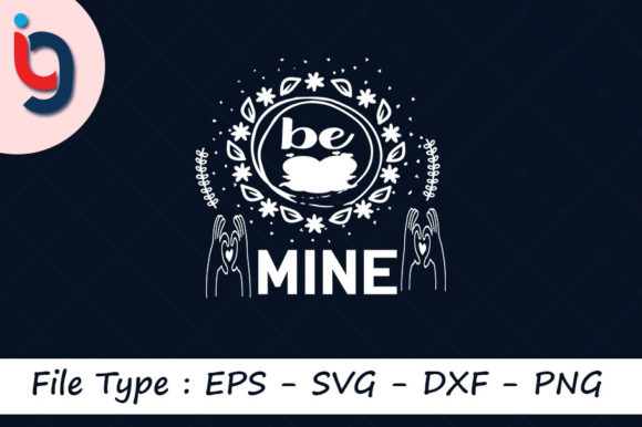 Valentine’s Day Svg Design, Be Mine – A Practical Review for Real Projects